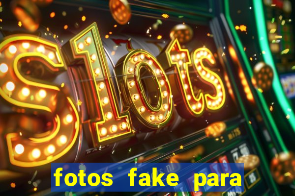 fotos fake para status do whatsapp